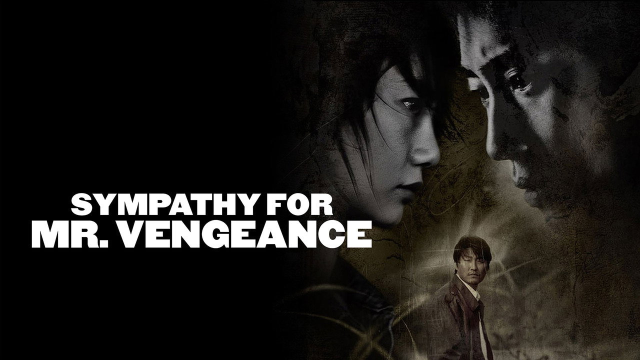 Sympathy for Mr. Vengeance backdrop