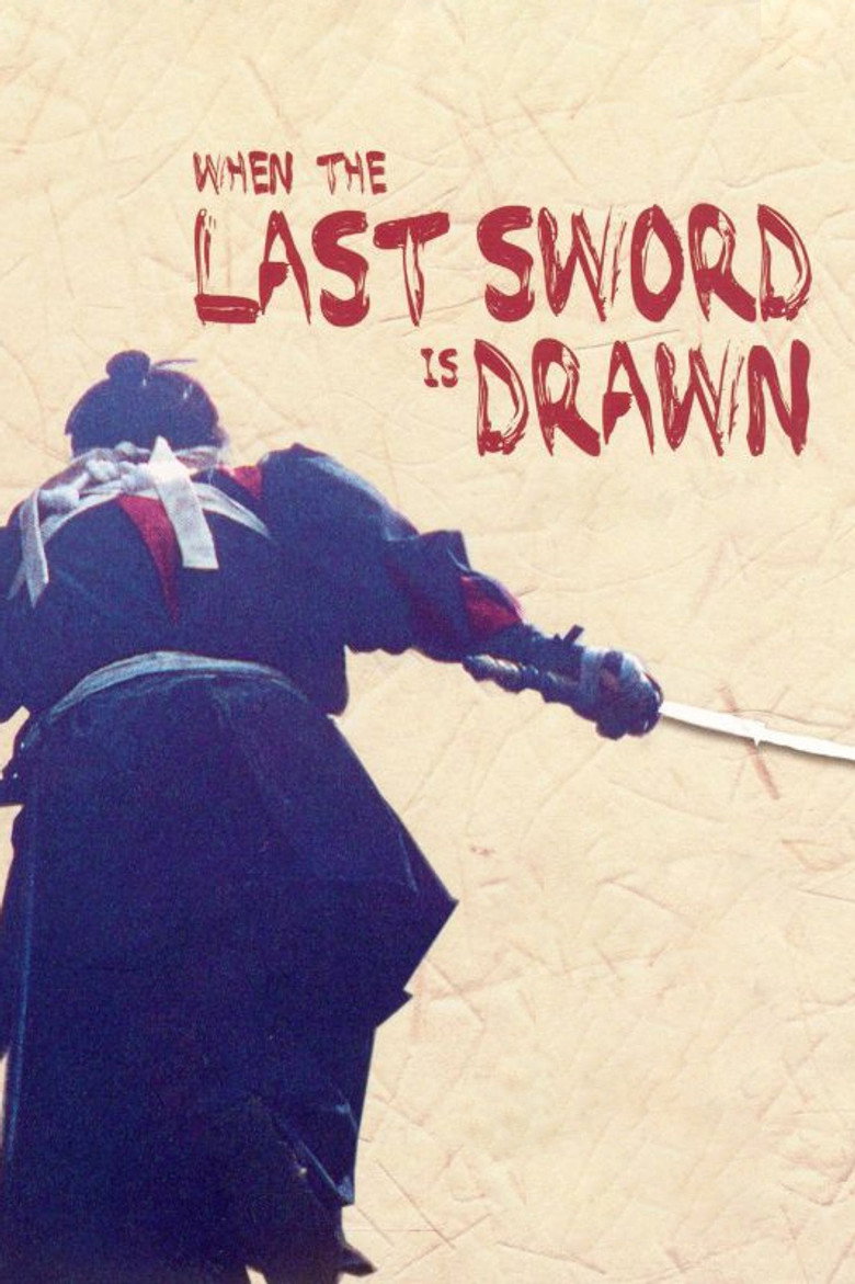 When the Last Sword Is Drawn poster
