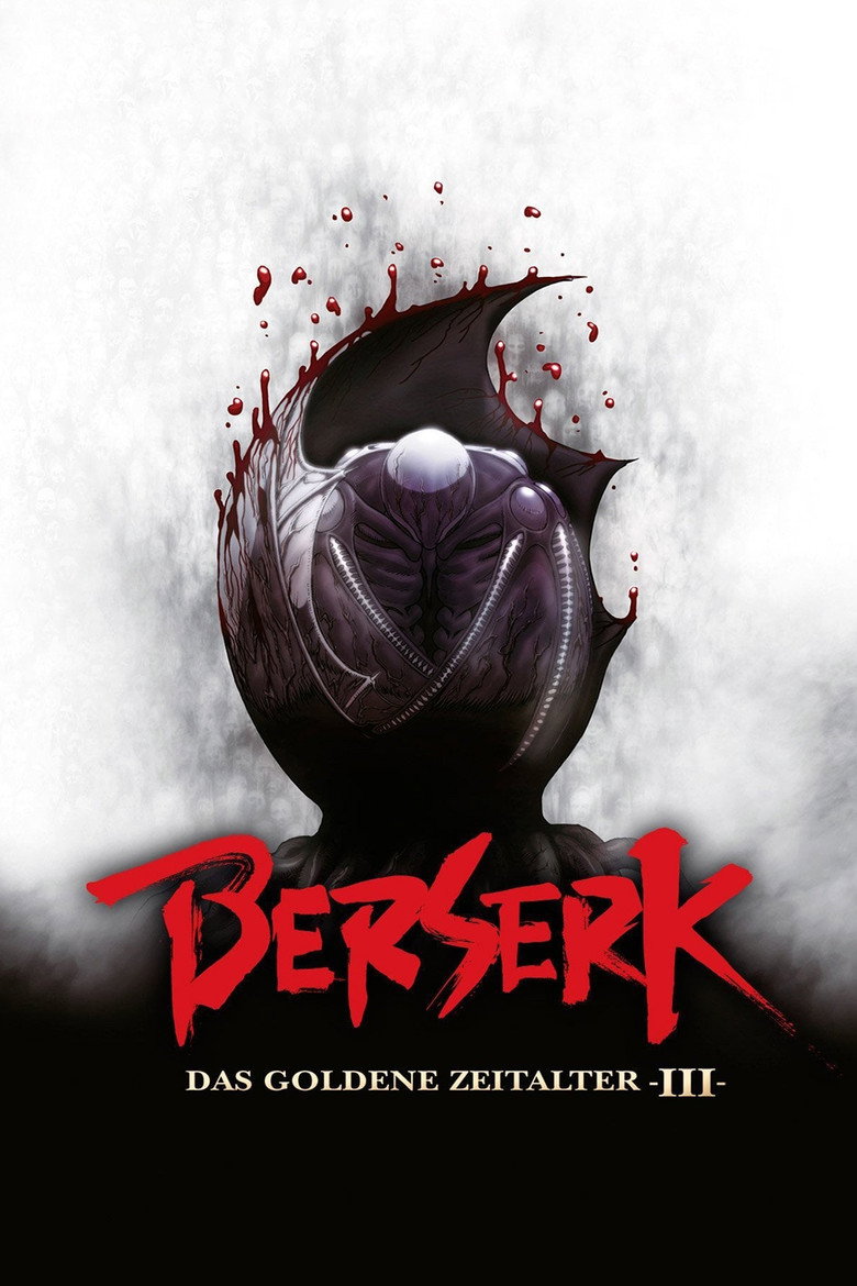 Berserk: The Golden Age Arc III - The Advent poster