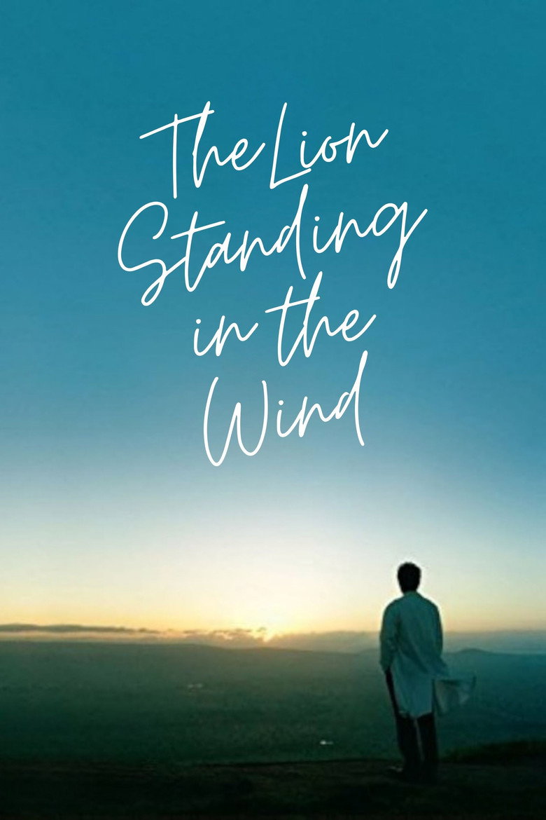 The Lion Standing in the Wind poster