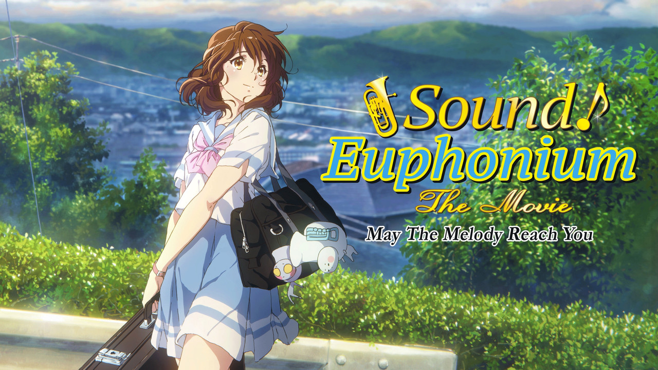Sound! Euphonium The Movie: May the Melody Reach You! backdrop