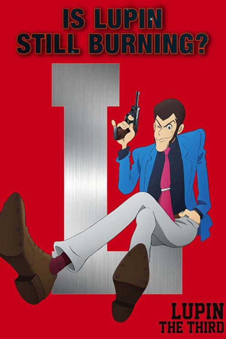 Lupin the Third: Is Lupin Still Burning? poster