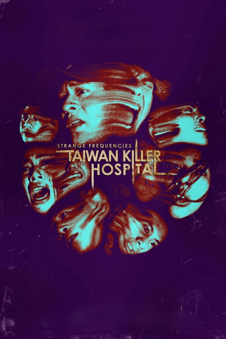 Strange Frequencies: Taiwan Killer Hospital poster