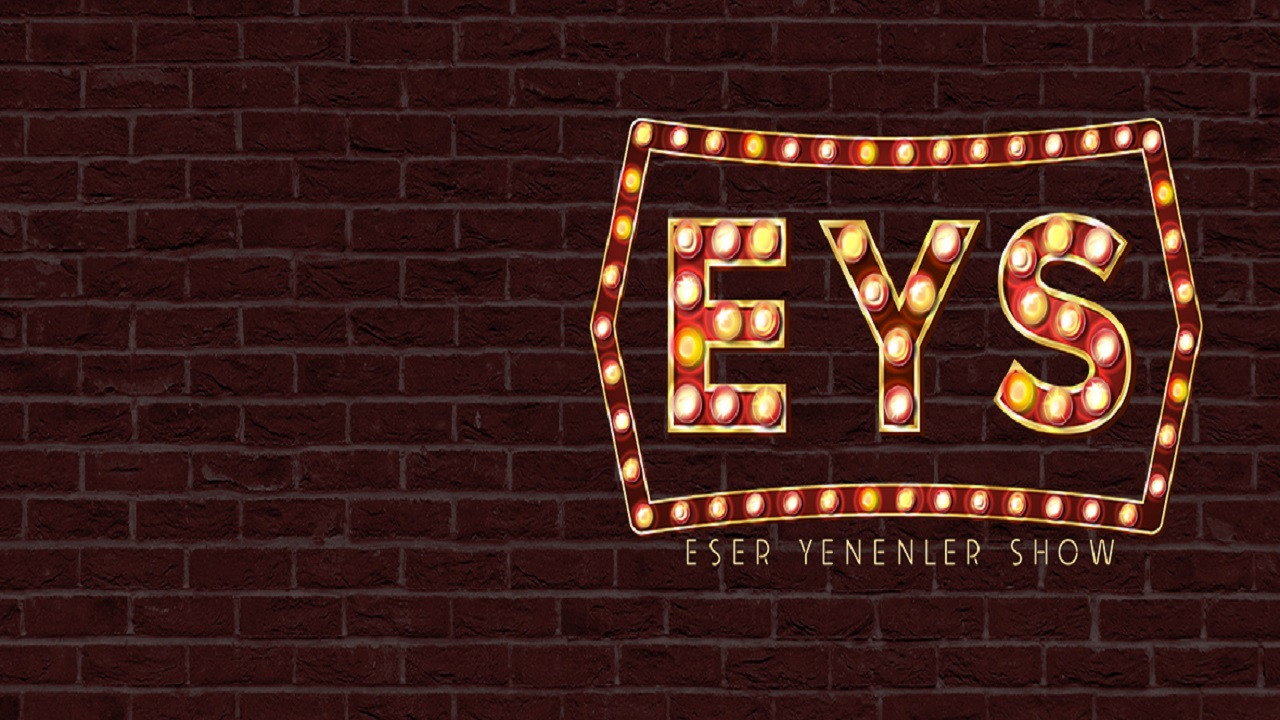 Eser Yenenler Show backdrop