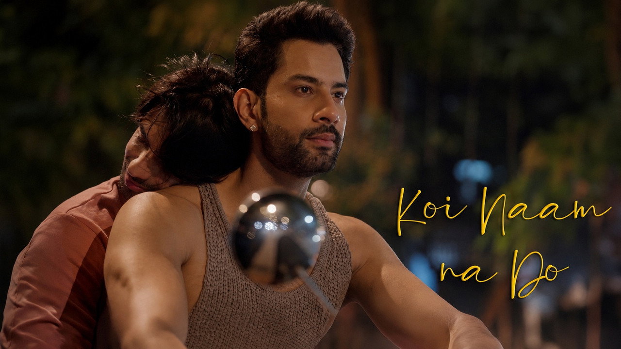 Koi Naam Na Do backdrop
