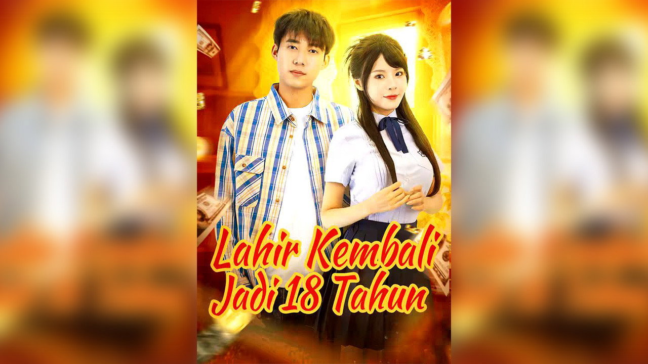 Lahir Kembali Jadi 18 Tahun backdrop