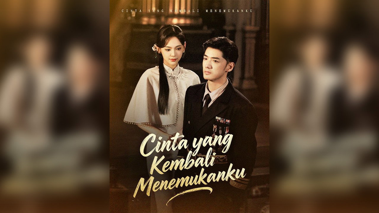 Cinta yang Kembali Menemukanku (Sulih Suara) backdrop